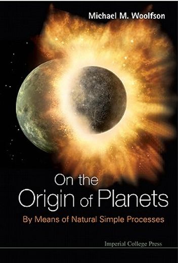 on the origin of planets,by means of natural simple processes