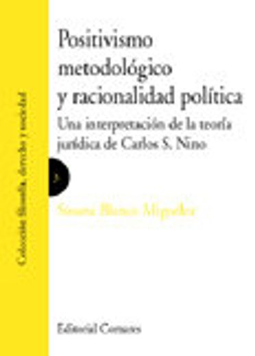 Positivismo metodologico y racionalidad politica (in Spanish)