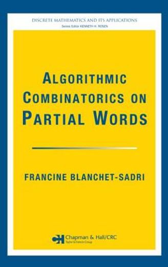 Algorithmic Combinatorics on Partial Words (en Inglés)