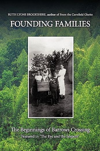 founding families,the beginnings of barrows crossing
