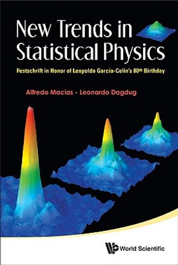 new trends in statistical physics,festschrift in honor of professor dr leopoldo garcia-colin´s 80th birthday