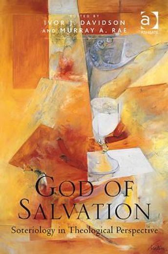 god of salvation,soteriology in theological perspective