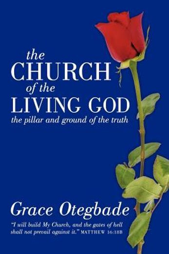 the church of the living god,the pillar and ground of the truth