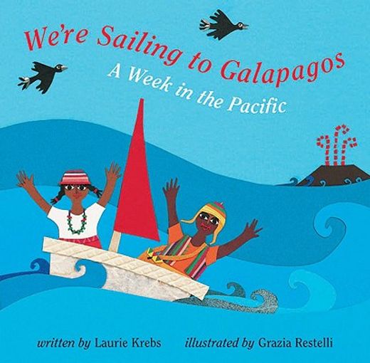 we´re sailing to galapagos,a week in the pacific (en Inglés)