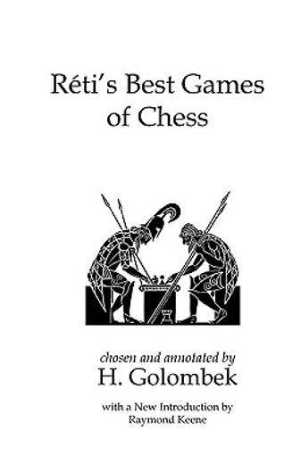 Reti s Best Games of Chess (Paperback) (en Inglés)