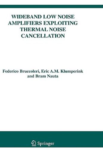 wideband low noise amplifiers exploiting thermal noise cancellation