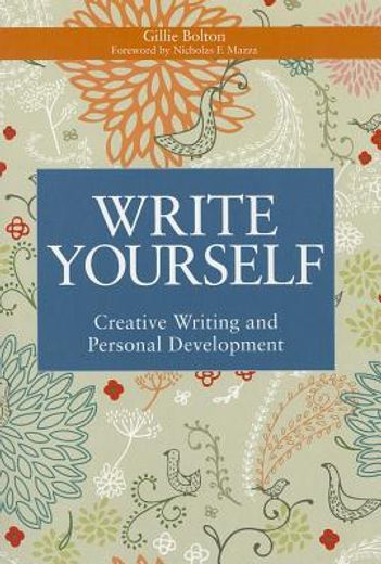 write yourself,creative writing and personal development