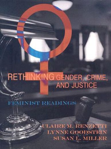 rethinking gender, crime, and justice,feminist readings
