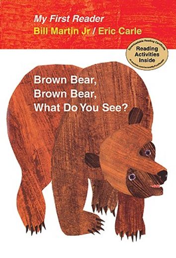 brown bear, brown bear, what do you see?,my first reader (en Inglés)
