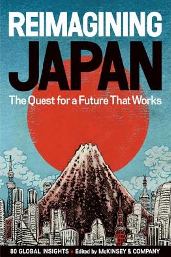 reimagining japan,the quest for a future that works