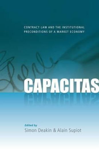 capacitas,contract law and the institutional preconditions of a market economy