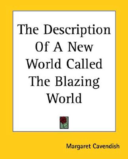 the description of a new world called the blazing world (in English)