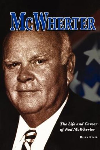 mcwherter: the life and career of ned mcwherter (in English)