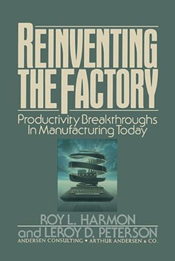 reinventing the factory,productivity breakthroughts in manufacturing today