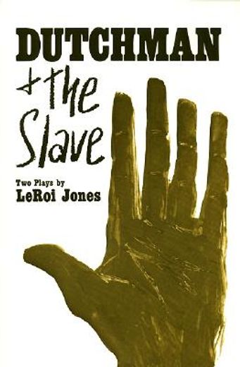 dutchman and the slave,two plays (en Inglés)