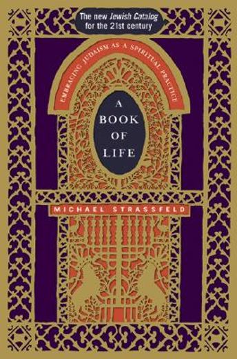 a book of life,embracing judaism as a spiritual practice (en Inglés)