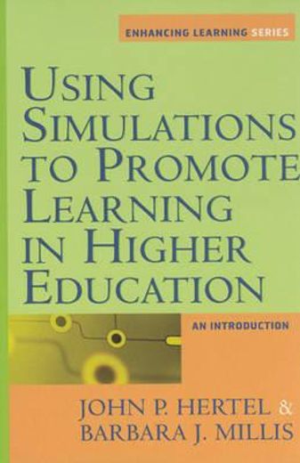 using simulations to promote learning in higher education,an introduction