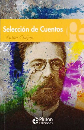 Antón Chéjov: Selección de Cuentos (in Spanish)