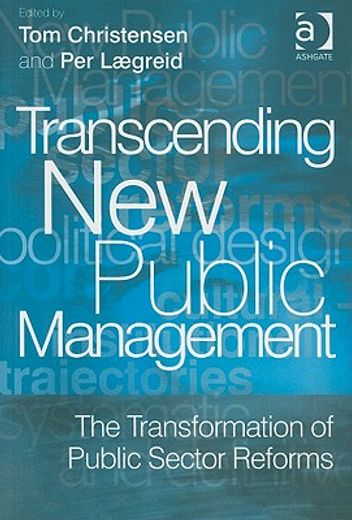 transcending new public management,the transformation of public sector reforms
