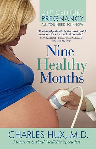 nine healthy months,all you need to know