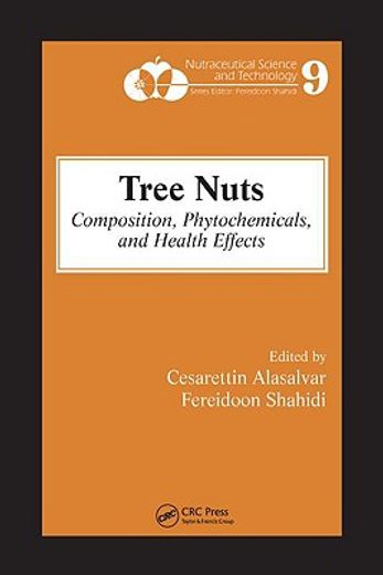 tree nuts,composition, phytochemicals, and health effects