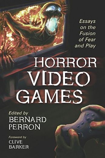 horror video games,essays on the fusion of fear and play