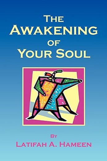 the awakening of your soul