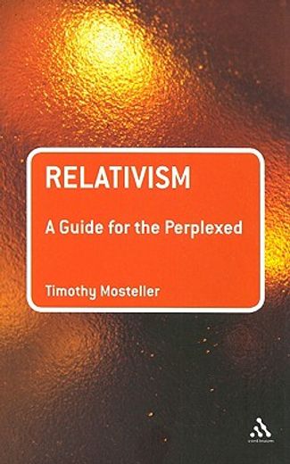 relativism,a guide for the perplexed