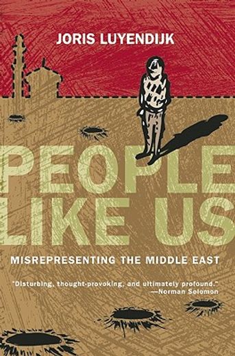 people like us,misrepresenting the middle east (en Inglés)