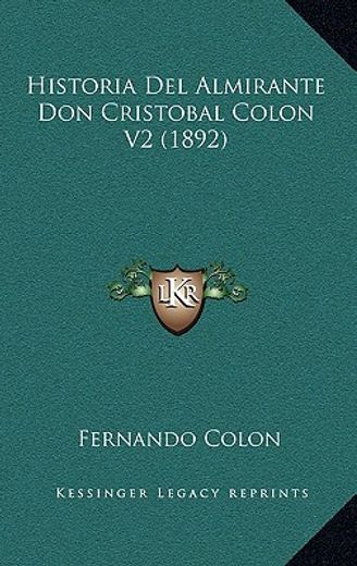 historia del almirante don cristobal colon v2 (1892)