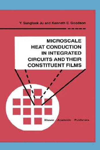 microscale heat conduction in integrated circuits and their constituent films (en Inglés)