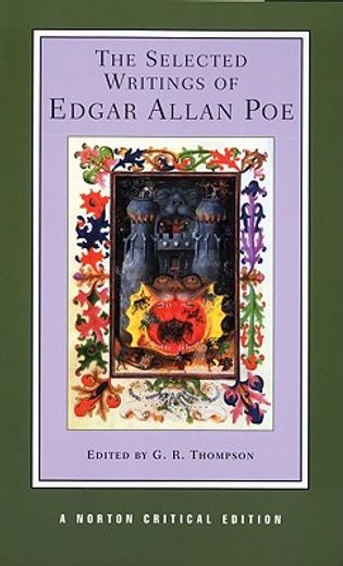 the selected writings of edgar allan poe,authoritative texts, backgrounds and contexts, criticism