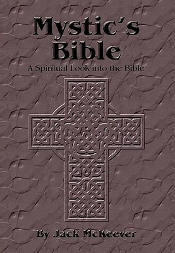 mystic`s bible,a spiritual look into the bible (en Inglés)