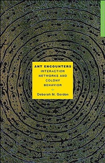 ant encounters,interaction networks and colony behavior (en Inglés)
