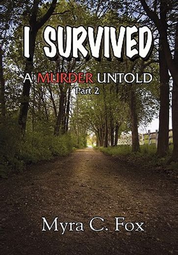 i survived,a murder untold