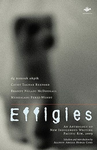 effigies: an anthology of new indigenous writing, pacific rim, 2009