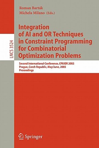 integration of ai and or techniques in constraint programming for combinatorial optimization  problems,second international conference, cpaior 2005 prague, czech republic, may 30-june 1, 2005 proceedings