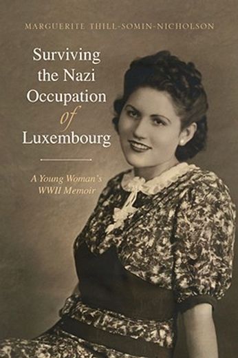 surviving the nazi occupation of luxembourg (en Inglés)