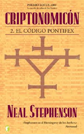 criptonomicon ii / cryptonomicon ii,el codigo pontifex