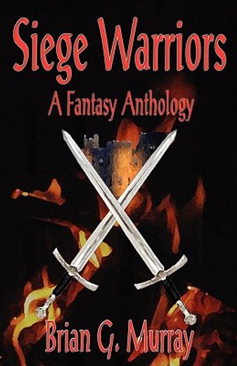 siege warriors: a fantasy anthology