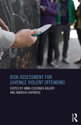 Risk Assessment for Juvenile Violent Offending (en Inglés)
