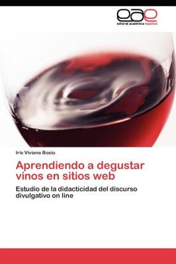 aprendiendo a degustar vinos en sitios web (in Spanish)