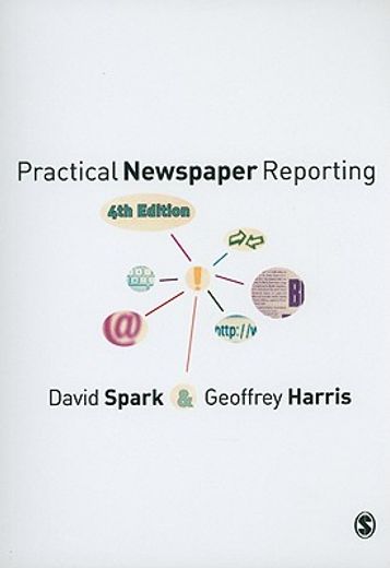 Practical Newspaper Reporting (en Inglés)