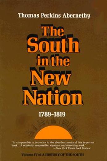 south in the new nation, 1789-1819