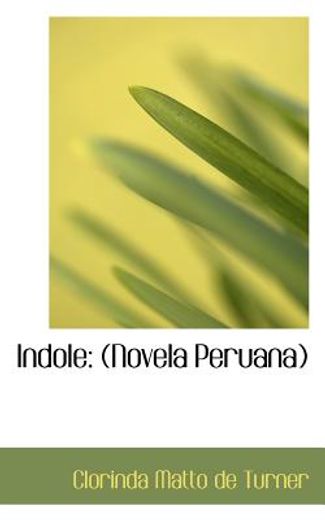 indole: (novela peruana)
