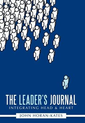 the leader`s journal,integrating head & heart