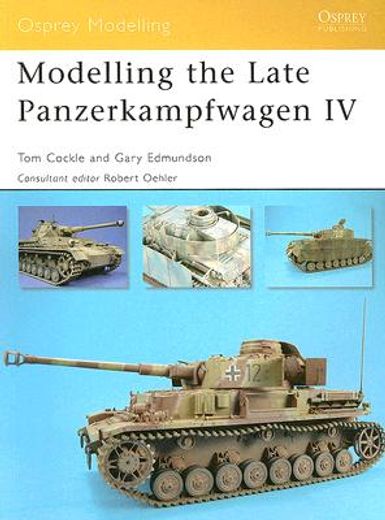 Modelling the Late Panzerkampfwagen IV (en Inglés)