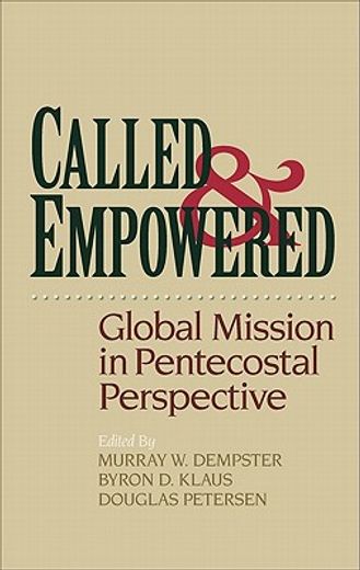 called & empowered,global mission in pentecostal perspective