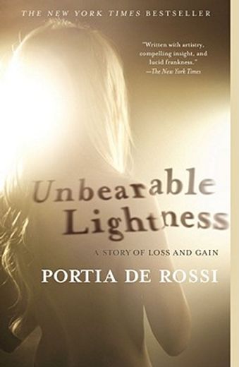 Unbearable Lightness: A Story of Loss and Gain (en Inglés)