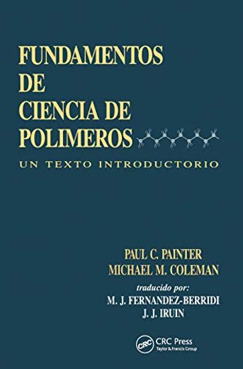 Fundamentals de Ciencia de Polimeros: Un Texto Introductorio (in English)